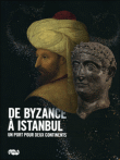 De Byzance à Istanbul, un port pour deux continents&nbsp;-&nbsp;Collectif
