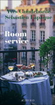 Room service&nbsp;-&nbsp;Y. Camdeborde, S. Lapaque