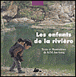 Les enfants de la rivière&nbsp;-&nbsp;Jae-Hong Kim