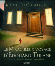 Le miraculeux voyage d'Edouard Tulane&nbsp;-&nbsp;Kate Di Camillo