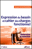 Expression du besoin et cahier des charges&nbsp;-&nbsp;J. Bernard-Bouissieres