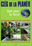 Les clés de notre planète, agir pour la Terre&nbsp;-&nbsp;Collectif