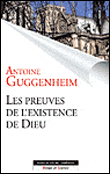 Les preuves de l'existence de Dieu&nbsp;-&nbsp;Antoine Guggenheim