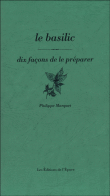 Le basilic&nbsp;-&nbsp;Philippe Marcadet