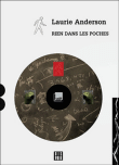 Rien dans les poches : journal intime&nbsp;-&nbsp;Laurie Anderson