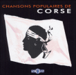 Corse&nbsp;-&nbsp;Chansons populaires de corse