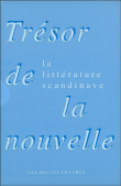 Trésor de la nouvelle, la littérature scandinave&nbsp;-&nbsp;Collectif