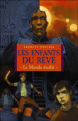 Les enfants du rêve, T1&nbsp;-&nbsp;Laurent Poujois
