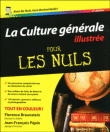 La culture générale pour les nuls illustrée&nbsp;-&nbsp;Florence Braunstein