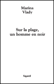 L'homme en noir sur la plage&nbsp;-&nbsp;Marina Vlady