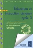 Education civique : cycle 3&nbsp;-&nbsp;Anne de La Roche Saint-André, Brigitte Ventrillon
