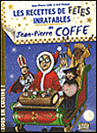 Les recettes inratables de Jean-Pierre Coffe : special fêtes&nbsp;-&nbsp;Jean-Pierre Coffe, Jack Domon