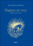 Platero et moi&nbsp;-&nbsp;Jean Giono, Juan Ramon Jimenez
