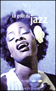 Le goût du jazz&nbsp;-&nbsp;Franck Médioni