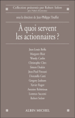 A quoi servent les actionnaires ?