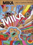 Mika life in a cartoon motion&nbsp;-&nbsp;Mika