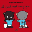 Le petit mot magique&nbsp;-&nbsp;Edouard Manceau