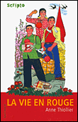 La vie en rouge&nbsp;-&nbsp;Anne Thiollier