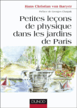 Petites leçons de physique dans les jardins de Paris&nbsp;-&nbsp;Hans Christian von Baeyer, Julien Randon-Furling