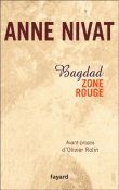 Bagdad zone rouge&nbsp;-&nbsp;Anne Nivat