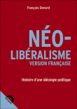 Néolibéralisme version française&nbsp;-&nbsp;François Denord