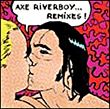 Axe Riverboy&nbsp;-&nbsp;Remix album - inclus 5 titres bonus