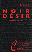 Noir Désir, le creuset des nues&nbsp;-&nbsp;C. Insola