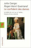 Le confident des dames&nbsp;-&nbsp;Julia Csergo, Roger-Henri Guerrand