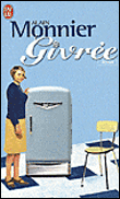 Givrée&nbsp;-&nbsp;Alain Monnier