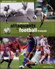 Les plus grands attaquants du football français&nbsp;-&nbsp;Jean-Damien Lesay