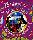 13 histoires maboules de monstres et de méchants&nbsp;-&nbsp;Collectif