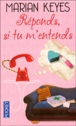 Réponds si tu m'entends&nbsp;-&nbsp;Marian Keyes