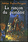 La rançon du pestiféré&nbsp;-&nbsp;A. Pavageau