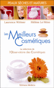 Les meilleurs cosmétiques pour les peaux sèches et matures&nbsp;-&nbsp;Laurence Wittner, Hélène Le Héno