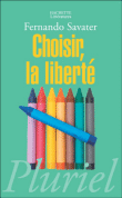 Choisir la liberté&nbsp;-&nbsp;Fernando Savater