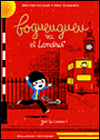 Boguegueu va à Londres&nbsp;-&nbsp;Béatrice Fontanel, Marc Boutavant