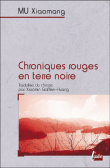 Chroniques rouges en terre noire&nbsp;-&nbsp;Mu Xiaomang