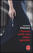 L'éternel sentit une odeur agréable&nbsp;-&nbsp;Jacques Chessex