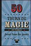 Tours de magie surprenants et amusants à pratiquer dans la vie quotidienne&nbsp;-&nbsp;Irv Furman