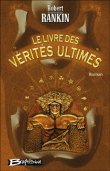 Le livre des vérités ultimes&nbsp;-&nbsp;Robert Rankin