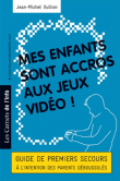 Mes enfants sont accros aux jeux vidéo