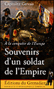 Souvenirs d'un soldat de l'Empire&nbsp;-&nbsp;Capitaine Gervais