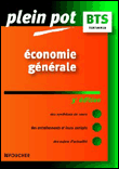 Plein Pot BTS Economie générale BTS, DUT tertiaires&nbsp;-&nbsp;Michel Bialès