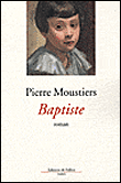 Baptiste&nbsp;-&nbsp;Pierre Moustiers