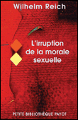 L'irruption de la morale sexuelle&nbsp;-&nbsp;Wilhelm Reich