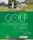 Golf : les fondamentaux du swing