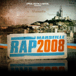Rap francais&nbsp;-&nbsp;Marseille rap 2008