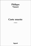 Carte muette&nbsp;-&nbsp;Philippe Vasset