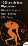 1000 ans de jeux Olympiques&nbsp;-&nbsp;Moses I. Finley, Henk W. Pleket