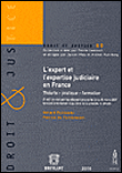 L'expert et l'expertise judiciaire en France&nbsp;-&nbsp;Gérard Rousseau, Patrick de Fontbressin